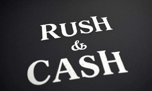 Rush and Cash